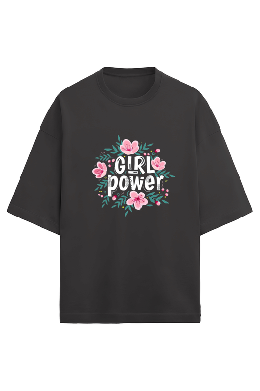 Bold and Beautiful Girl Power Oversized Tee for Women